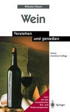 Wein: Verstehen und genießen