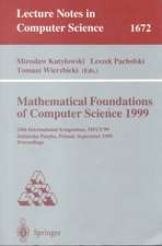 Mathematical Foundations of Computer Science 1999: 24th International Symposium, MFCS'99 Szklarska Poreba, Poland, September 6-10, 1999 Proceedings