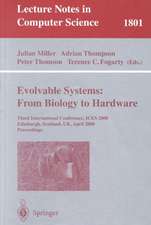 Evolvable Systems: From Biology to Hardware: Third International Conference, ICES 2000, Edinburgh, Scotland, UK, April 17-19, 2000 Proceedings