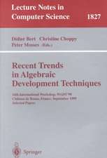 Recent Trends in Algebraic Development Techniques: 14th International Workshop, WADT '99, Chateau de Bonas, September 15-18, 1999 Selected Papers