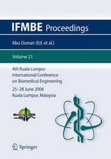 4th Kuala Lumpur International Conference on Biomedical Engineering 2008