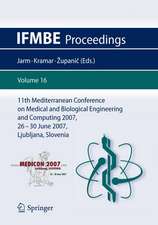 11th Mediterranean Conference on Medical and Biological Engineering and Computing 2007: MEDICON 2007, 26-30 June 2007, Ljubljana, Slovenia