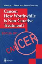 Cancer: How Worthwhile is Non-Curative Treatment?