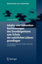 Inhalts- und Schrankenbestimmungen des Grundeigentums zum Schutz der natürlichen Lebensgrundlagen: Das Verhältnis von Art. 14 Abs. 1 und 2 GG zu Art. 20a GG