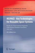 RESPACE - Key Technologies for Reusable Space Systems: Results of a Virtual Institute Programme of the German Helmholtz-Association, 2003 – 2007