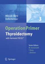 Thyroidectomy: with Harmonic FOCUS®