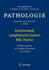 Pathologie: Knochenmark, Lymphatisches System, Milz, Thymus