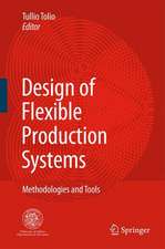 Design of Flexible Production Systems: Methodologies and Tools