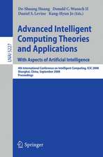 Advanced Intelligent Computing Theories and Applications. With Aspects of Artificial Intelligence: Fourth International Conference on Intelligent Computing, ICIC 2008 Shanghai, China, September 15-18, 2008, Proceedings