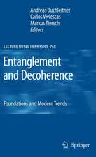 Entanglement and Decoherence: Foundations and Modern Trends