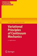 Variational Principles of Continuum Mechanics: II. Applications