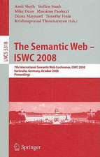 The Semantic Web - ISWC 2008: 7th International Semantic Web Conference, ISWC 2008, Karlsruhe, Germany, October 26-30, 2008, Proceedings