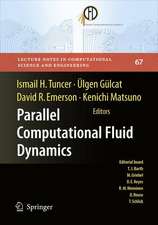 Parallel Computational Fluid Dynamics 2007: Implementations and Experiences on Large Scale and Grid Computing