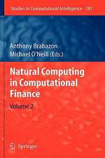 Natural Computing in Computational Finance: Volume 2