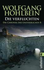 Die Chronik der Unsterblichen 08. Die Verfluchten