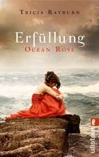 Ocean Rose. Erfüllung