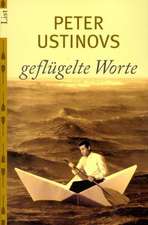 Peter Ustinovs geflügelte Worte