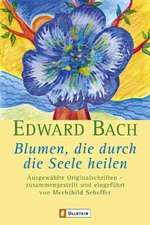 Bach, E: Blumen, d. unsere Seele