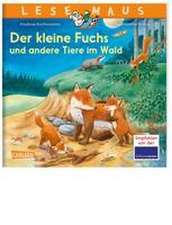 LESEMAUS 181: Der kleine Fuchs und andere Tiere im Wald