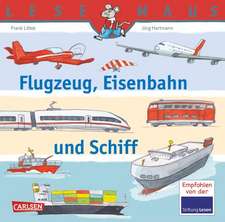 LESEMAUS 153: Flugzeug, Eisenbahn und Schiff