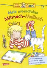 Conni Gelbe Reihe: Mein superdickes Mitmach-Malbuch