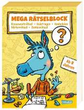 Mega Rätselblock - Kreuzworträtsel, Quizfragen, Knobeleien, Wörterrätsel, Zahlenrätsel