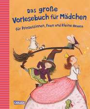 Das große Vorlesebuch für Mädchen