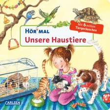 Hör mal (Soundbuch): Unsere Haustiere