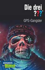 Die drei ??? GPS-Gangster (drei Fragezeichen)