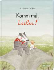 Komm mit, Lulu!