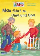 Max fährt zu Oma und Opa