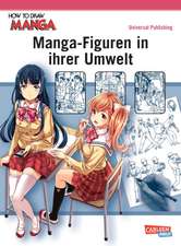 How To Draw Manga. Manga-Figuren in ihrer Umwelt