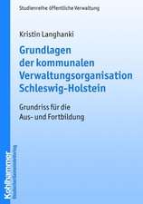 Grundlagen der kommunalen Verwaltungsorganisation Schleswig-Holstein