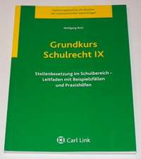 Grundkurs Schulrecht IX