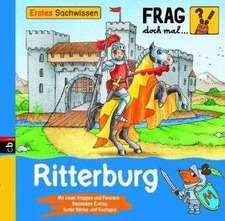 Frag doch mal ... die Maus! Erstes Sachwissen/Ritterburg