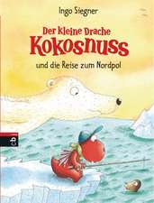 Der kleine Drache Kokosnuss 22 und die Reise zum Nordpol