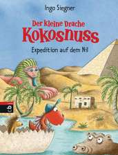 Der kleine Drache Kokosnuss 23 - Expedition auf dem Nil