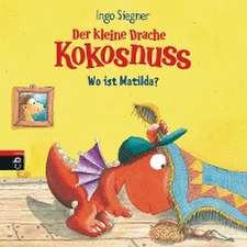 Der kleine Drache Kokosnuss - Wo ist Matilda?