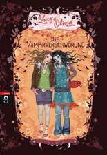 Lucy & Olivia 04 - Die Vampirverschwörung