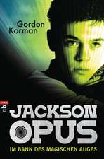 Jackson Opus 01 - Im Bann des magischen Auges