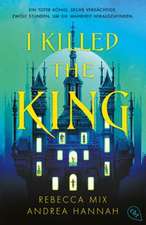 I Killed The King