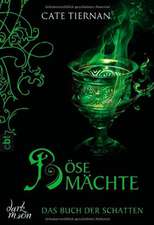 Das Buch der Schatten 06 - Böse Mächte