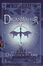 Dreamwalker 03 - Die Gefangene des Drachenturms