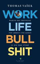 Work-Life-Bullshit