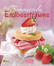 Sommersüße Erdbeerträume