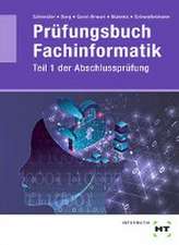 Prüfungsbuch Fachinformatik: Teil 1 der Abschlussprüfung