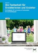 eBook inside: Buch und eBook Die Facharbeit für Erzieherinnen und Erzieher