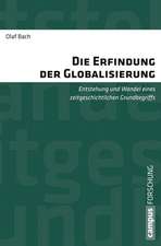 Die Erfindung der Globalisierung