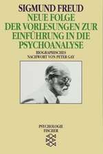 Neue Folge der Vorlesungen zur Einführung in die Psychoanalyse