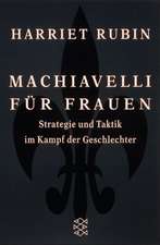 Machiavelli für Frauen